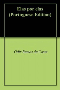 Baixar Elas por elas pdf, epub, eBook