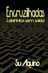 Baixar Encruzilhadas – Labirintos sem sa&iacute;da pdf, epub, eBook