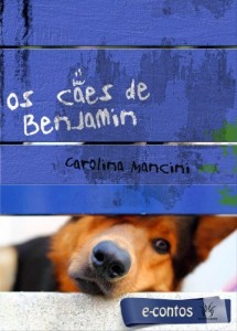Baixar Os C&atilde;es de Benjamin (eContos) pdf, epub, eBook