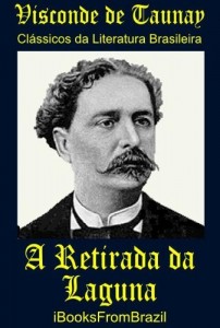 Baixar A Retirada da Laguna (Great Brazilian Literature Livro 4) pdf, epub, eBook