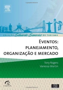 Baixar Eventos: Planejamento, Organiza&ccedil;&atilde;o e Mercados pdf, epub, eBook