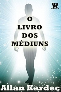 Baixar O Livro dos M&eacute;diuns [&Iacute;ndice Ativo] (Obras Fundamentais do Espiritismo 2) pdf, epub, eBook