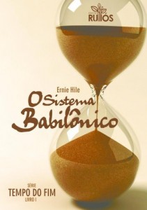 Baixar O Sistema Babilônico (Tempo do Fim Livro 1) pdf, epub, eBook