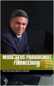 Baixar MUDE SEUS PARADIGMAS FINANCEIROS pdf, epub, eBook
