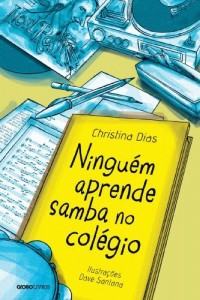Baixar Ningu&eacute;m aprende samba no col&eacute;gio pdf, epub, eBook