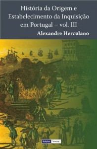 Baixar História da Origem e Estabelecimento da Inquisição em Portugal – III pdf, epub, eBook