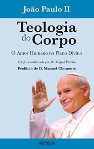 Baixar Teologia do Corpo: O amor humano no plano divino pdf, epub, eBook