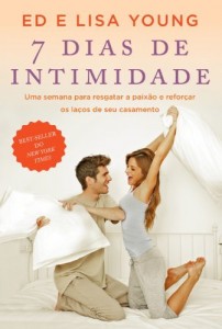 Baixar 7 dias de intimidade: Uma semana para resgatar a paixão e reforçar os laços de seu casamento pdf, epub, eBook