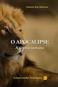 Baixar O Apocalipse: A &uacute;ltima semana pdf, epub, eBook