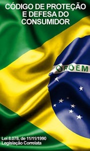 Baixar C&oacute;digo de Prote&ccedil;&atilde;o e Defesa do Consumidor e Legisla&ccedil;&atilde;o Correlata: Lei 8.078, de 11 de setembro de 1990 pdf, epub, eBook