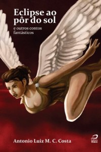 Baixar Eclipse ao pôr do sol e outros contos fantásticos pdf, epub, eBook