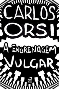 Baixar A engrenagem vulgar pdf, epub, eBook