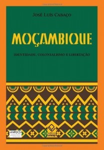 Baixar Mo&ccedil;ambique – Identidade, Colonialismo e Liberta&ccedil;&atilde;o pdf, epub, eBook