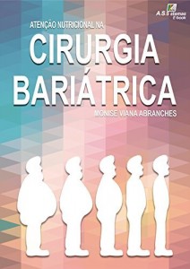 Baixar Aten&ccedil;&atilde;o Nutricional Na Cirurgia Bari&aacute;trica e Metab&oacute;lica pdf, epub, eBook
