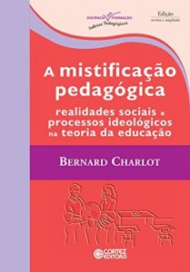 Baixar A mistificação pedagógica: realidades sociais e processos ideológicos na teoria da educação (Coleção Docência em Formação) pdf, epub, eBook