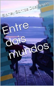 Baixar Entre dois mundos pdf, epub, eBook