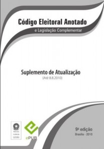 Baixar C&oacute;digo Eleitoral Brasileiro Suplemento – Ago 2010 pdf, epub, eBook