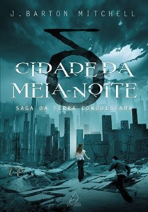 Baixar Cidade da Meia-Noite (Saga da Terra Conquistada) pdf, epub, eBook