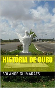Baixar HIST&Oacute;RIA DE OURO (S&Eacute;RIE FOR&Ccedil;A A&Eacute;REA BRASILEIRA / COLE&Ccedil;&Atilde;O NO FINAL DO ARCO-&Iacute;RIS Livro 2) pdf, epub, eBook