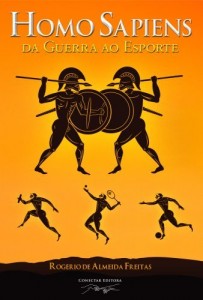 Baixar Homo Sapiens: da Guerra ao Esporte pdf, epub, eBook