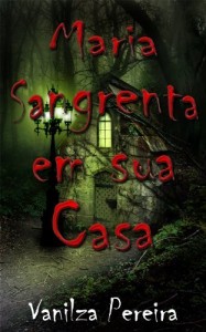 Baixar Maria Sangrenta na sua Casa (Contos, f&aacute;bulas de hist&oacute;rias hurbanas Livro 2) pdf, epub, eBook