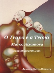Baixar O Travo e a Trova: O Travo brigou com a Prosa pdf, epub, eBook
