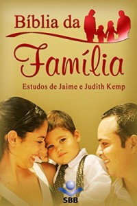 Baixar B&iacute;blia da Fam&iacute;lia – Nova Tradu&ccedil;&atilde;o na Linguagem de Hoje: Estudos de Jaime e Judith Kemp pdf, epub, eBook