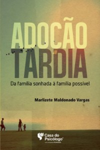 Baixar Adoção tardia : da família sonhada à família possível pdf, epub, eBook
