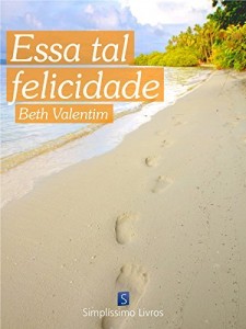 Baixar Essa tal Felicidade pdf, epub, eBook