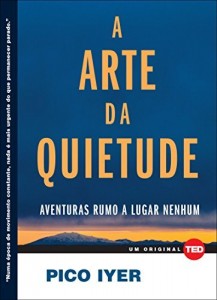 Baixar A arte da quietude pdf, epub, eBook