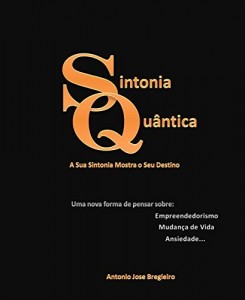 Baixar Sintonia Quântica: A Sua Sintonia Mostra o Seu Destino pdf, epub, eBook