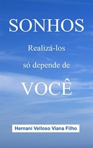 Baixar SONHOS – Realiz&aacute;-los s&oacute; depende VOC&Ecirc; pdf, epub, eBook