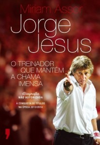 Baixar Jorge Jesus ? O Treinador que Mantém a Chama Imensa pdf, epub, eBook
