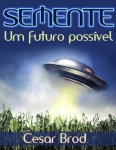 Baixar Semente – Um futuro poss&iacute;vel pdf, epub, eBook