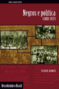 Baixar Negros e pol&iacute;tica (1888-1937) pdf, epub, eBook