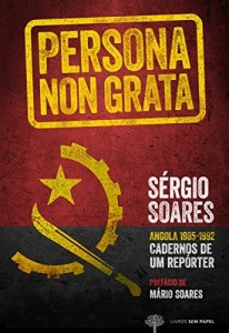 Baixar Persona non Grata: Angola 1985-1992 Cadernos de Um Repórter pdf, epub, eBook