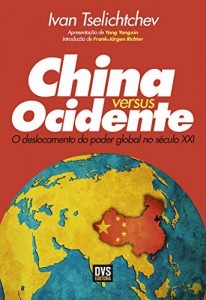 Baixar China versus Ocidente – O deslocamento do poder global no século XXI pdf, epub, eBook