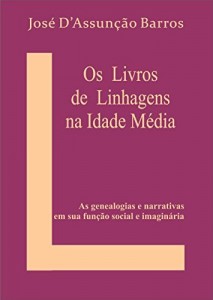 Baixar Os Livros de Linhagens na Idade M&eacute;dia pdf, epub, eBook