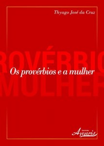 Baixar Os Prov&eacute;rbios e a Mulher pdf, epub, eBook