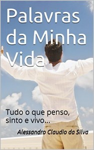 Baixar Palavras da Minha Vida: Tudo o que penso, sinto e vivo… pdf, epub, eBook