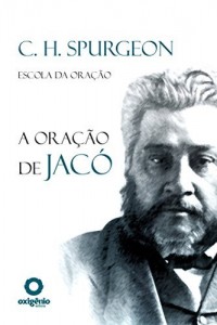 Baixar A Oração de Jacó (Escola da oração) pdf, epub, eBook
