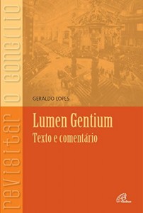 Baixar Lumen Gentium – Texto e comentário pdf, epub, eBook