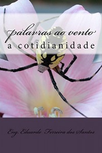 Baixar palavras ao vento vol 3: a cotidianidade (o vento e as palavras) pdf, epub, eBook