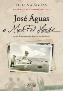 Baixar Jos&eacute; &Aacute;guas, o Meu Pai Her&oacute;i pdf, epub, eBook