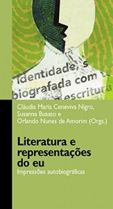 Baixar Literatura e representações do eu: impressões autobiográficas pdf, epub, eBook