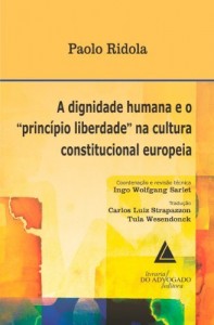 Baixar Dignidade Humana e o Princ&iacute;pio Liberdade na Cultura Constitucional Europeia, A pdf, epub, eBook