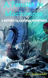Baixar A Família de Mochileiros: O Mistério da Caverna Derretendo pdf, epub, eBook