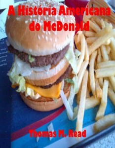 Baixar A Hist&oacute;ria Americana do McDonald pdf, epub, eBook