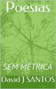 Baixar Poesias: SEM M&Eacute;TRICA pdf, epub, eBook