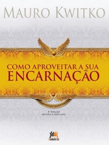Baixar Como Aproveitar a sua Encarna&ccedil;&atilde;o pdf, epub, eBook